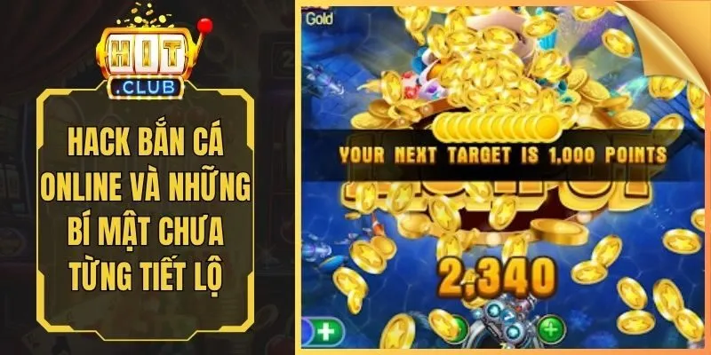Hack Bắn Cá Online Và Những Bí Mật Chưa Từng Tiết Lộ